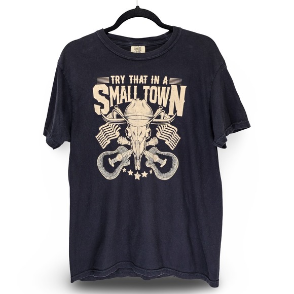 Comfort Colors Other - Comfort Colors Try That In A Small Town T-Shirt Mens M Black NiceGraphic
